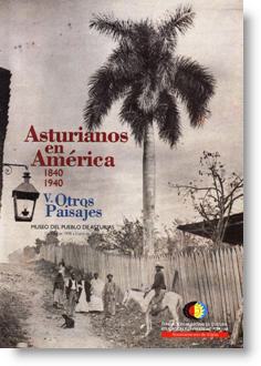 Asturianos en América, 1840-1940, V. Otros Paisajes